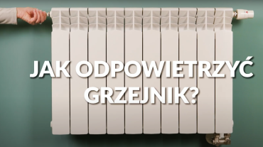 Jak szybko odpowietrzyć grzejnik?